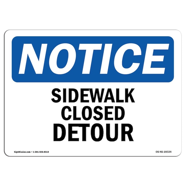 Safety Sign, OSHA Notice, 3.5" Height, 5" Width, Sidewalk Closed Detour Sign, Landscape, 10PK